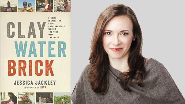 First Look: <em>Clay Water Brick</em>, the New Book by KIVA Co-Founder Jessica Jackley<em></em>